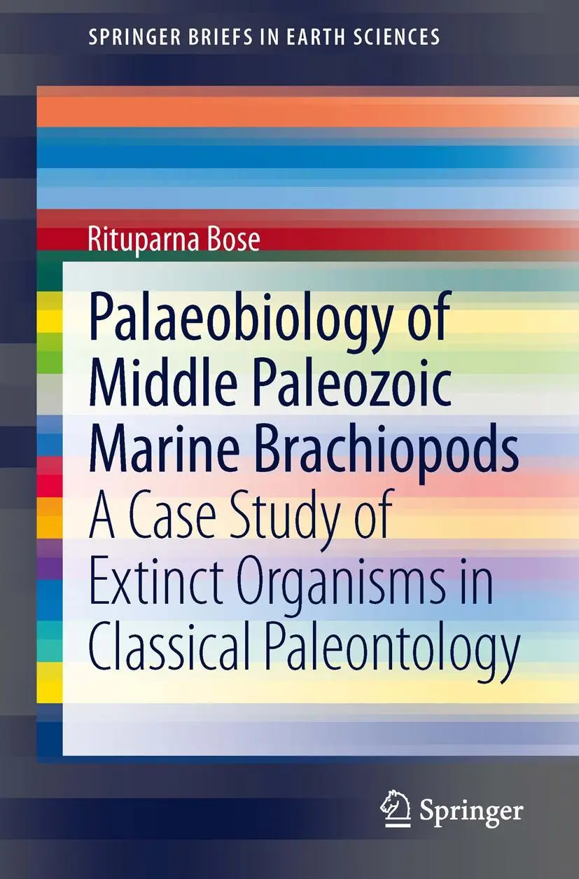Cover: 9783319001937 | Palaeobiology of Middle Paleozoic Marine Brachiopods | Rituparna Bose