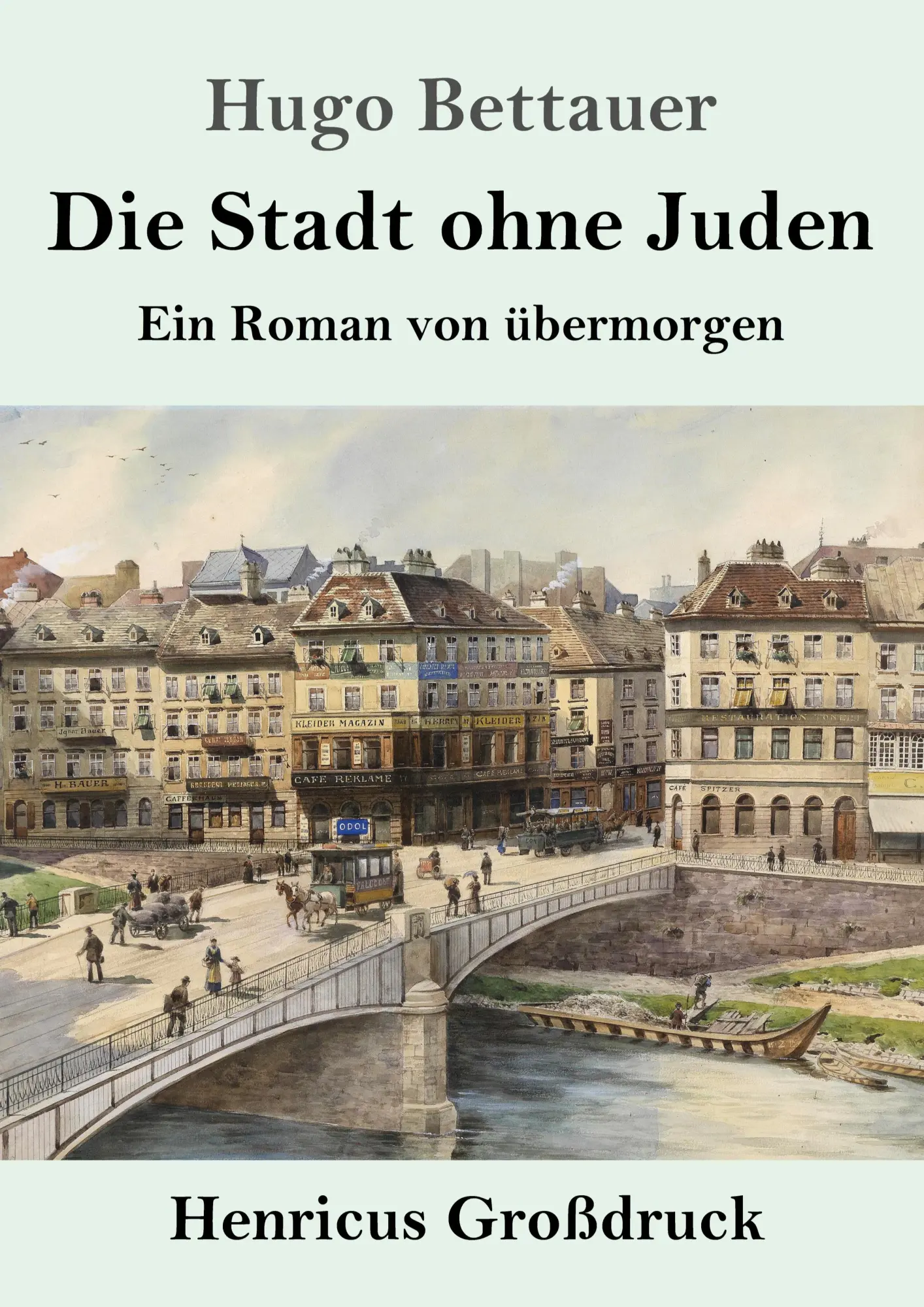 Cover: 9783847841937 | Die Stadt ohne Juden (Großdruck) | Ein Roman von übermorgen | Bettauer