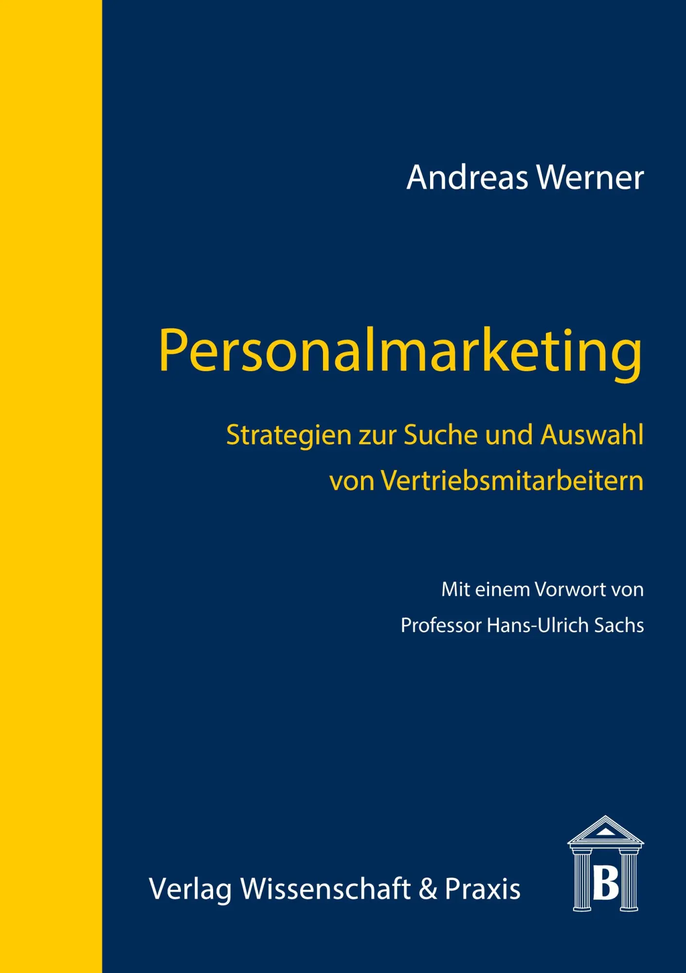 Cover: 9783896731937 | Personalmarketing. | Andreas Sachs Werner | Taschenbuch | 256 S.