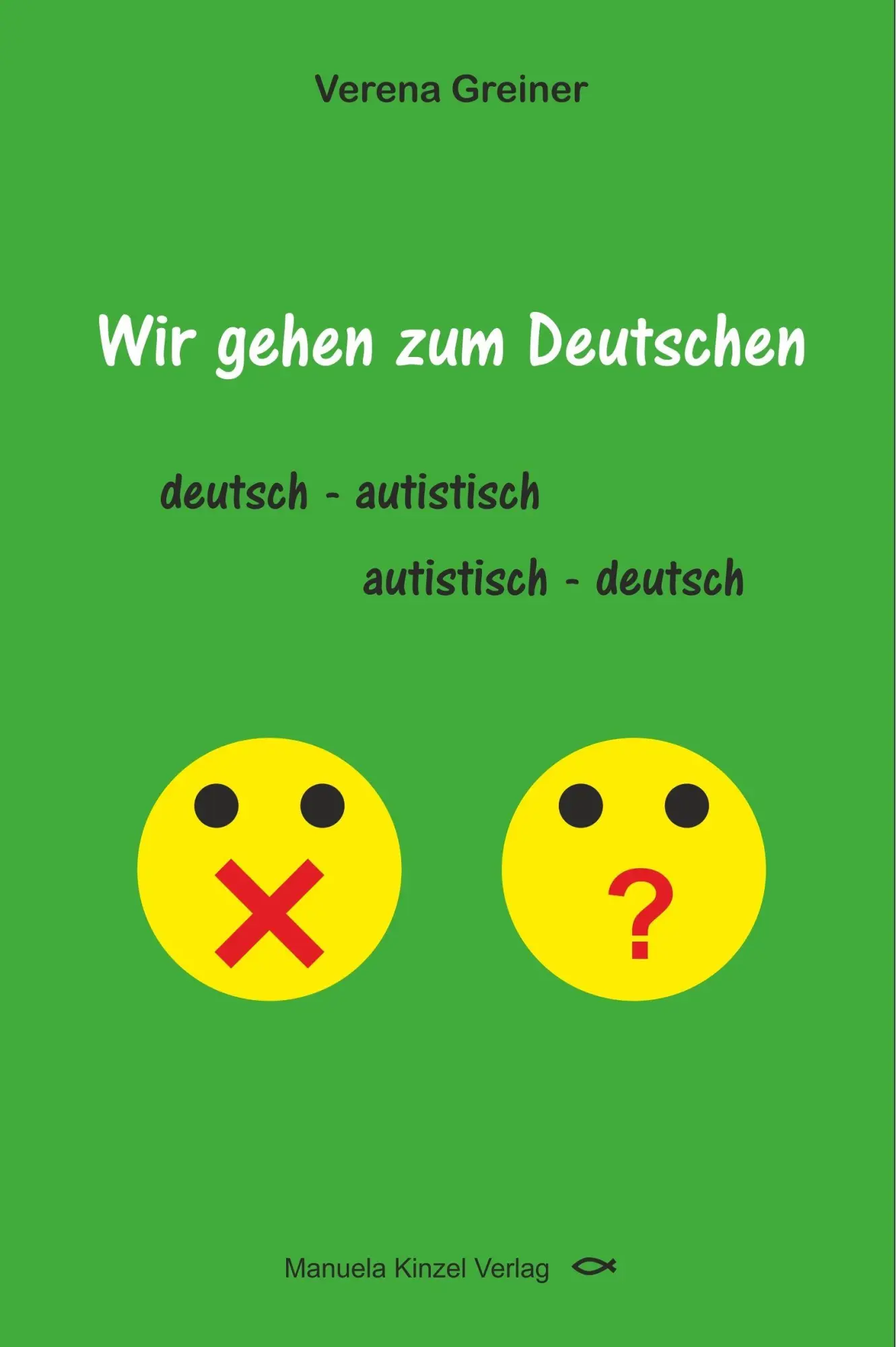 Cover: 9783955441937 | Wir gehen zum Deutschen | deutsch - autistisch, autistisch - deutsch