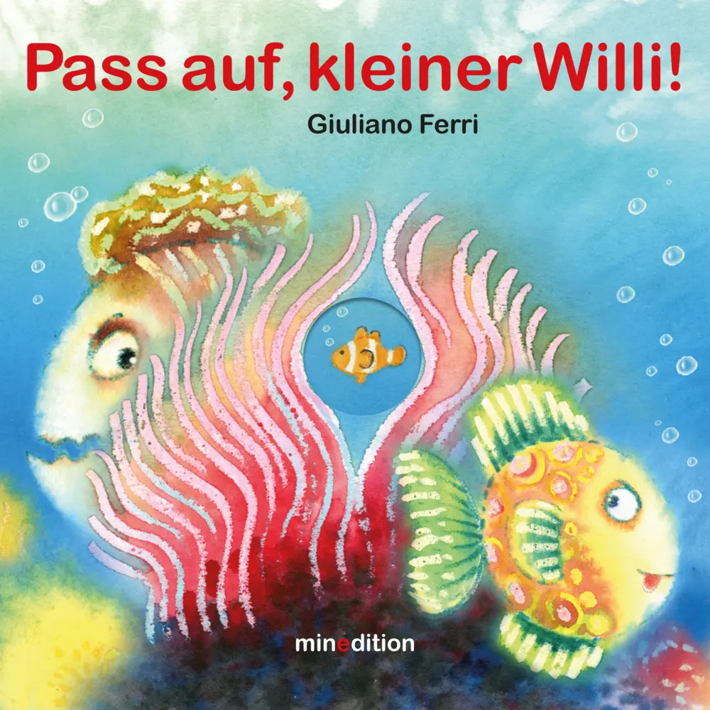 Cover: 9783039342037 | Pass auf, kleiner Willi! | Giuliano Ferri | Buch | 16 S. | Deutsch