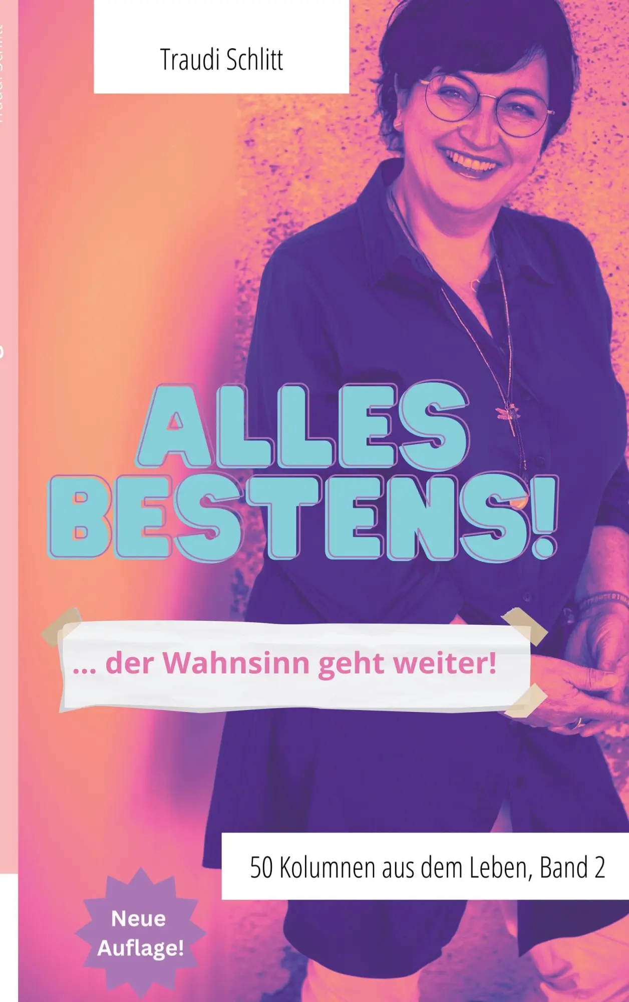 Cover: 9783739202037 | Alles bestens! | ...der Wahnsinn geht weiter! | Traudi Schlitt | Buch