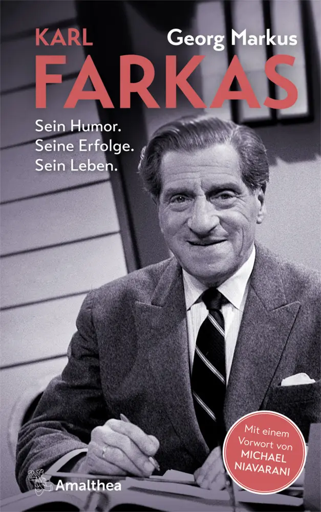 Cover: 9783990502037 | Karl Farkas | Georg Markus | Buch | 304 S. | Deutsch | 2021 | Amalthea