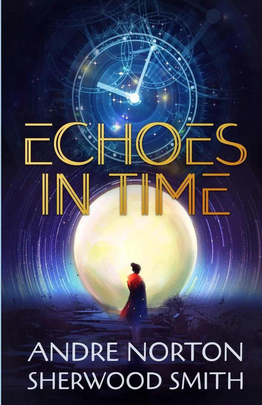 Cover: 9781680682137 | Echoes in Time | Andre Norton (u. a.) | Taschenbuch | Englisch | 2021
