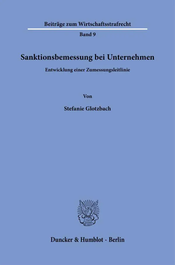 Cover: 9783428192137 | Sanktionsbemessung bei Unternehmen | Stefanie Glotzbach | Taschenbuch