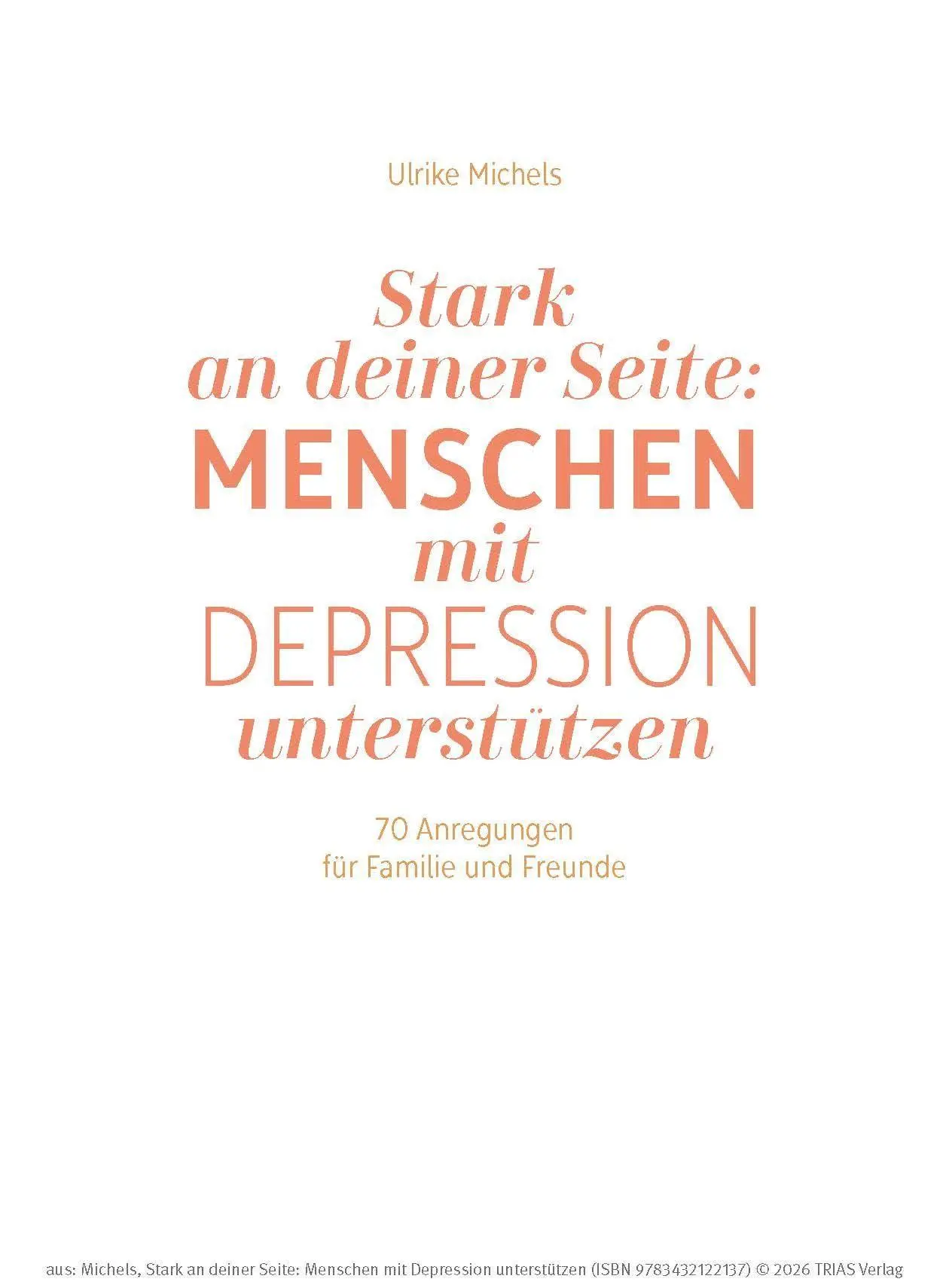 Bild: 9783432122137 | Stark an deiner Seite: Menschen mit Depression unterstützen | Michels