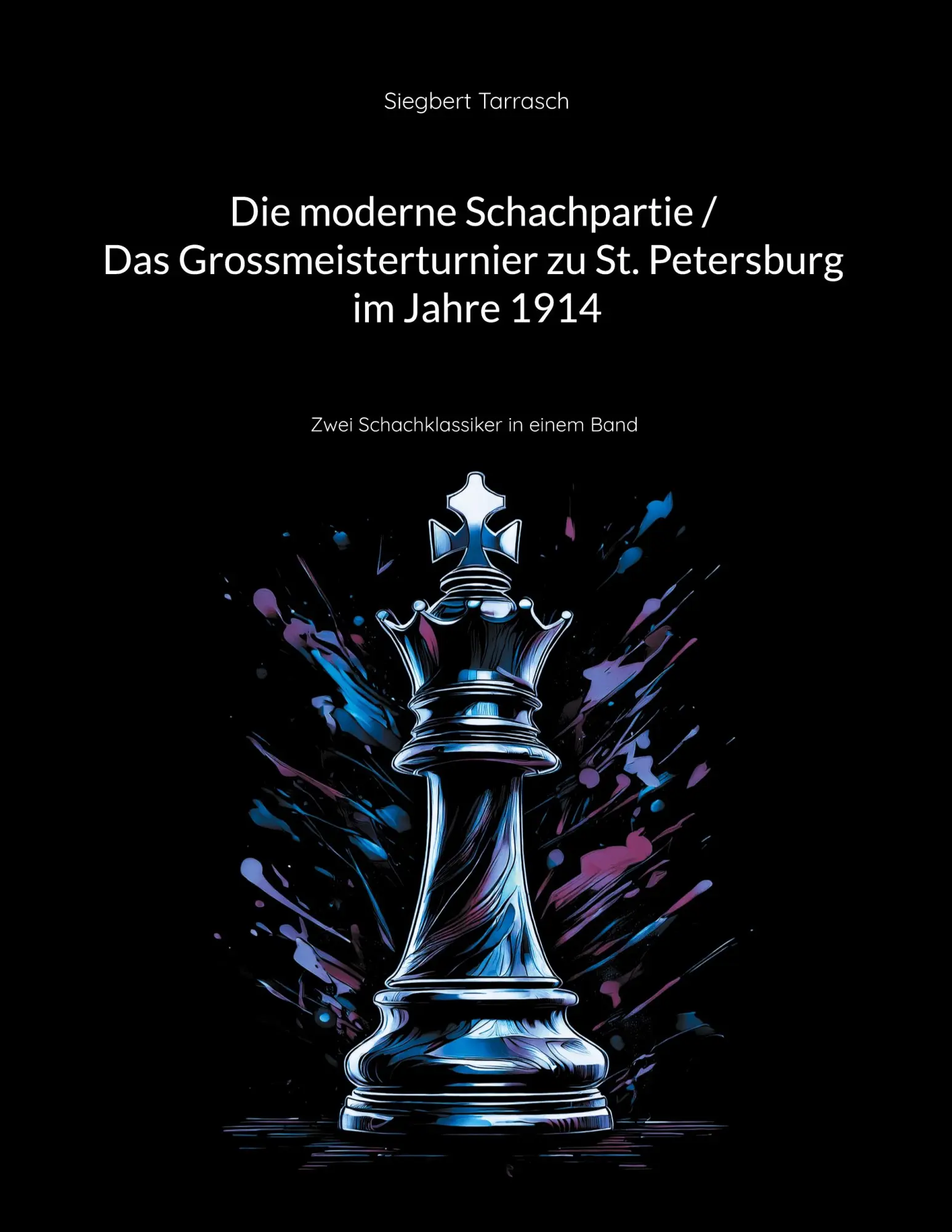 Cover: 9783819242137 | Die moderne Schachpartie / Das Grossmeisterturnier zu St....
