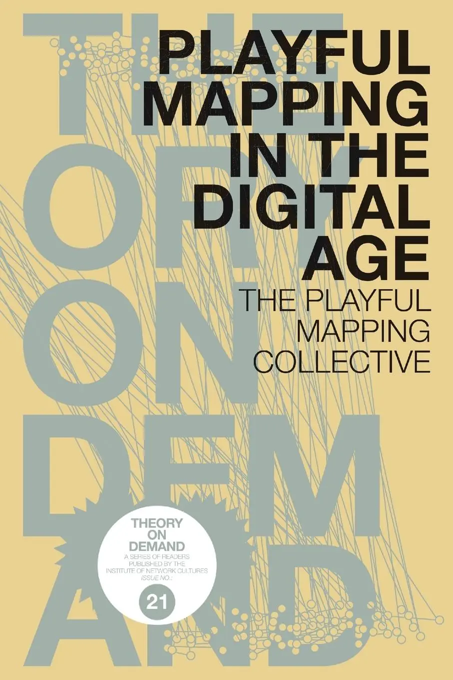 Cover: 9789492302137 | Playful Mapping in the Digital Age | The Playful Mapping Collective