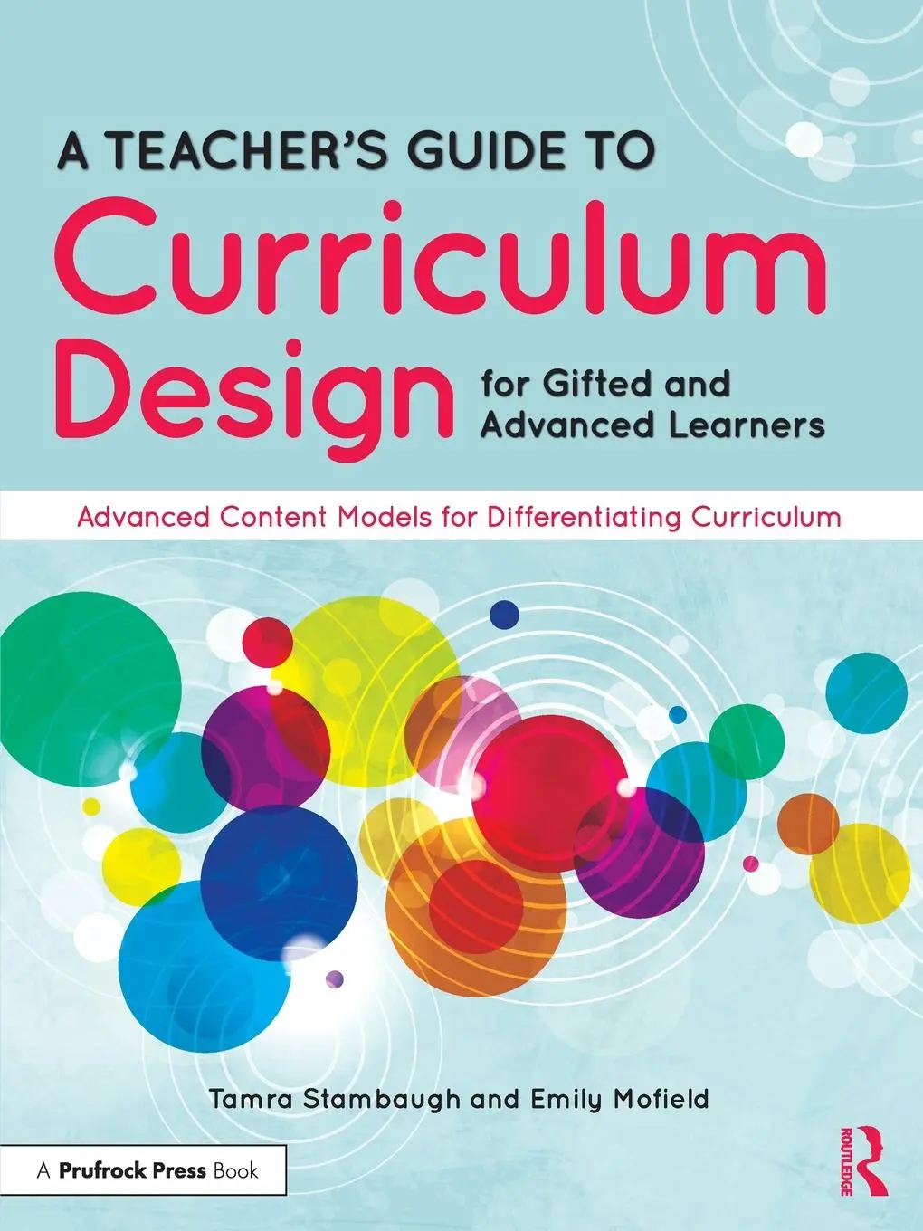 Cover: 9781646322237 | A Teacher's Guide to Curriculum Design for Gifted and Advanced...