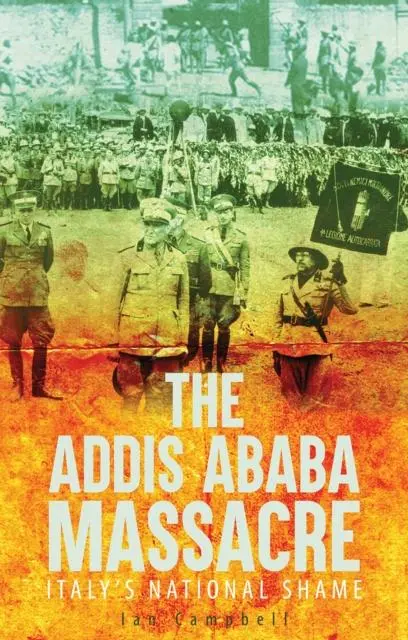 Cover: 9781787382237 | The Addis Ababa Massacre | Italy's National Shame | Ian Campbell