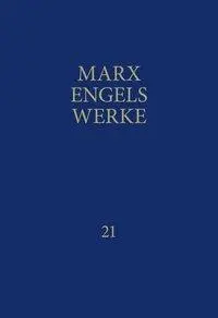 Cover: 9783320002237 | MEW / Marx-Engels-Werke Band 21 | Mai 1883 - Dezember 1889 | Buch