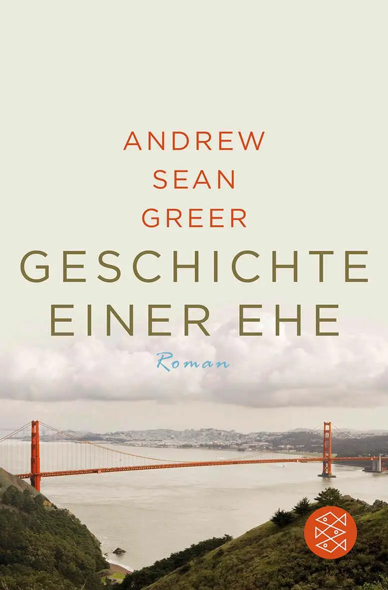 Cover: 9783596182237 | Geschichte einer Ehe | Andrew Sean Greer | Taschenbuch | 256 S. | 2011
