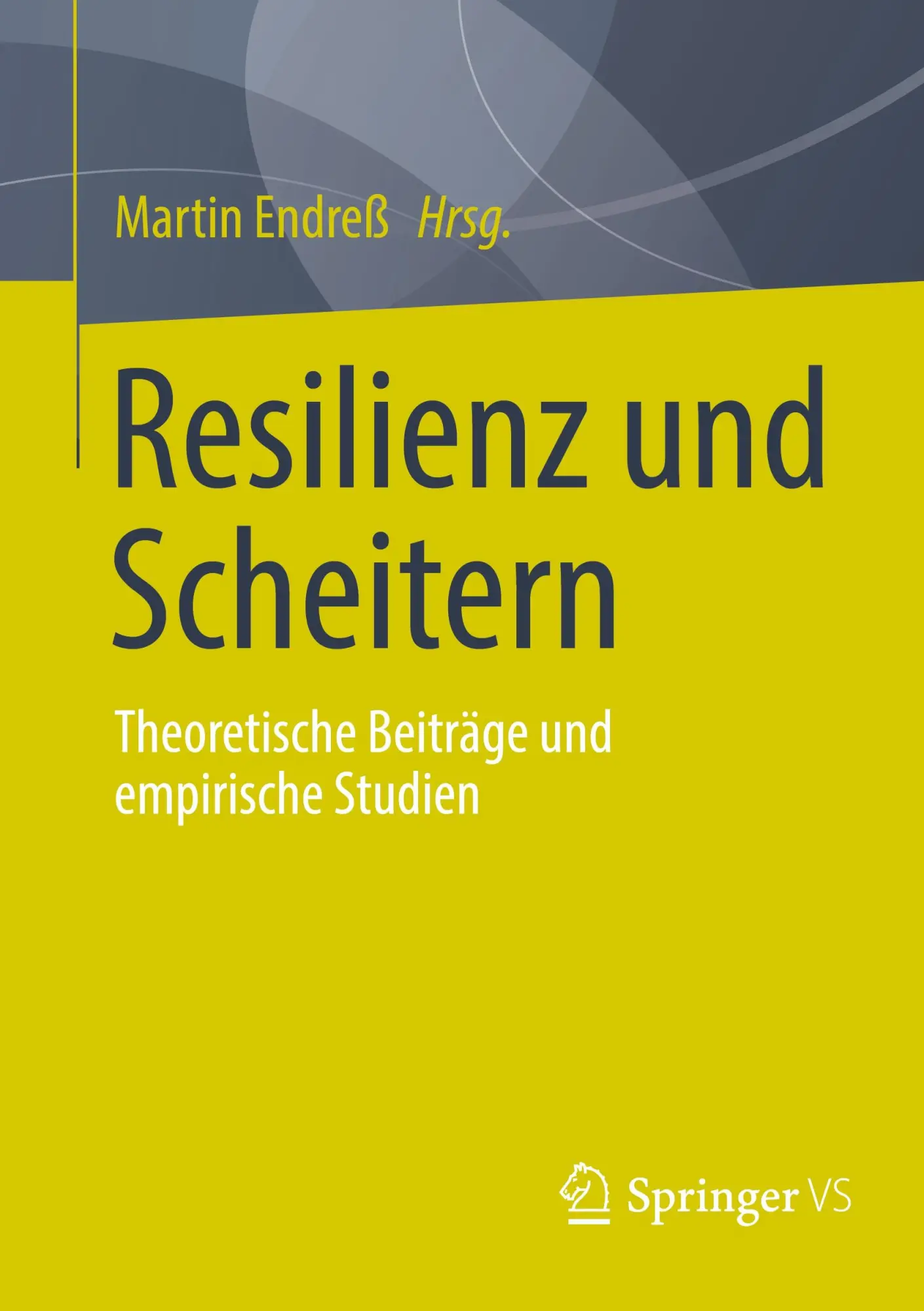 Cover: 9783658482237 | Resilienz und Scheitern | Theoretische Beiträge und empirische Studien