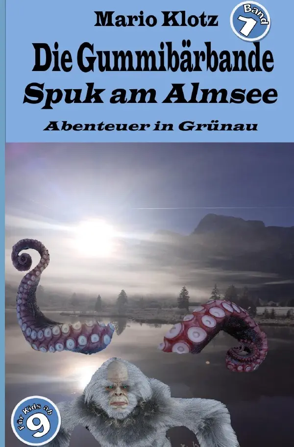 Cover: 9783754962237 | Die Gummibärbande | Spuk am Almsee | Mario Klotz | Taschenbuch | 2022