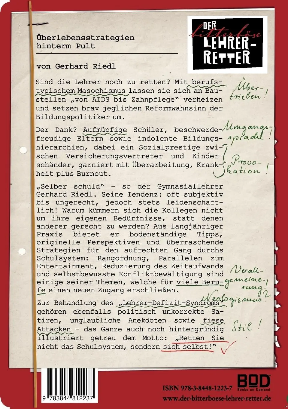 Rückseite: 9783844812237 | Der bitterböse Lehrer-Retter | Überlebensstrategien hinterm Pult