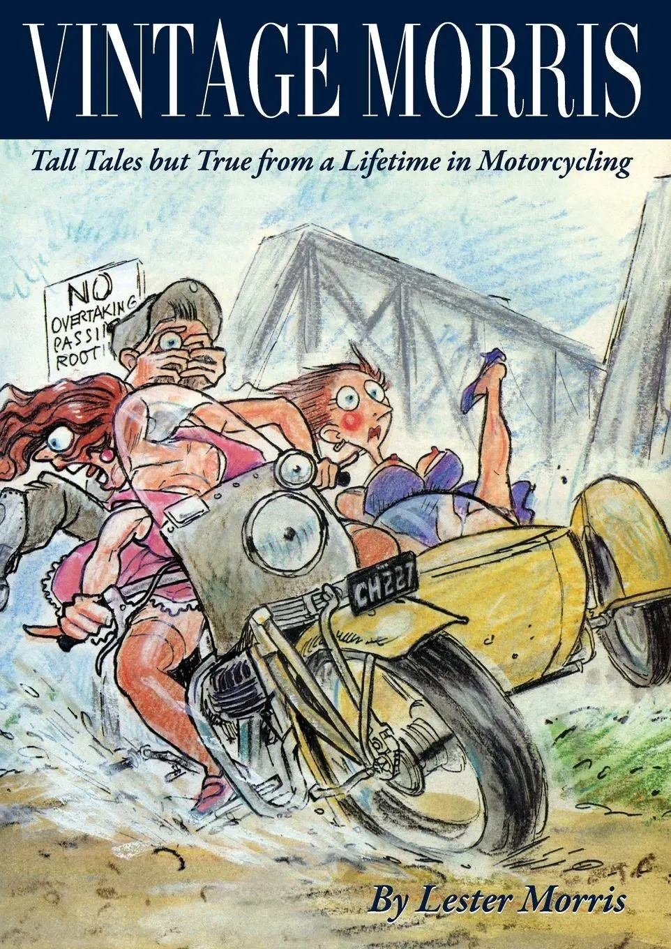 Cover: 9780646962337 | VINTAGE MORRIS | Tall Tales but True from a Lifetime in Motorcycling