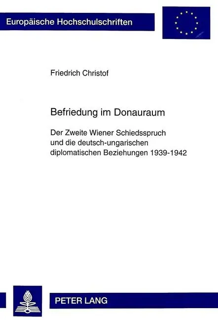 Cover: 9783631332337 | Befriedung im Donauraum | Friedrich Christof | Taschenbuch | Deutsch