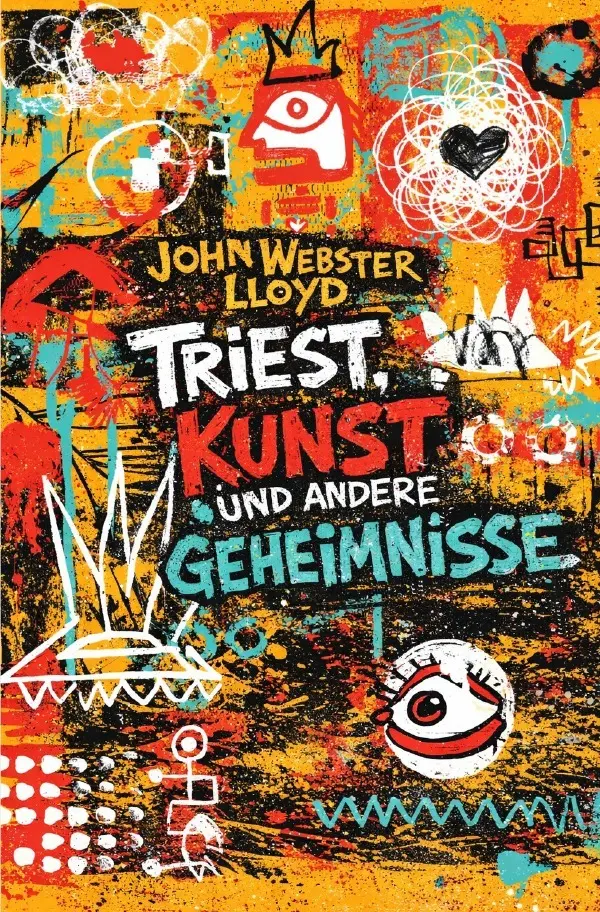 Cover: 9783819772337 | Triest, Kunst und andere Geheimnisse | DE | John Webster Lloyd | Buch