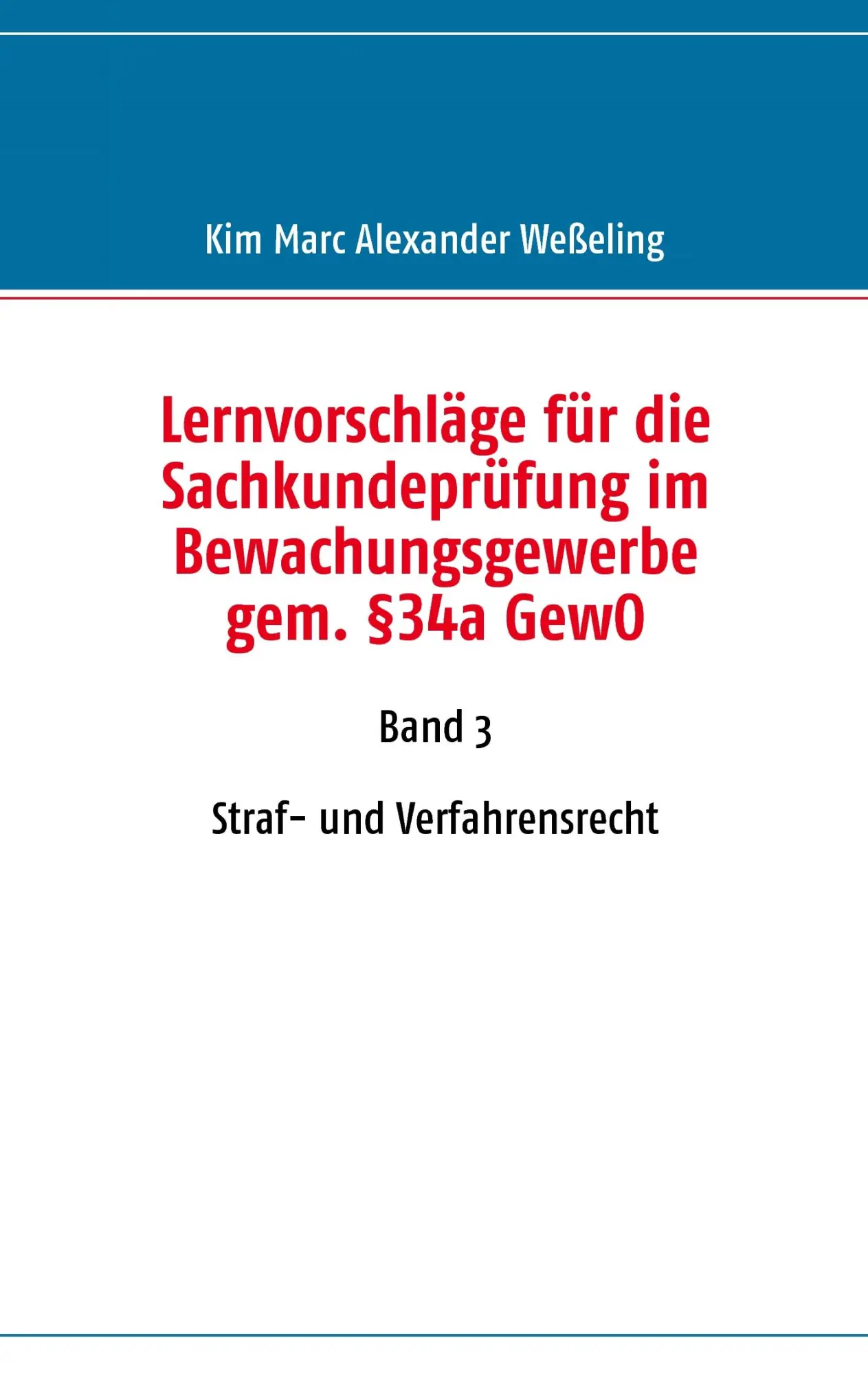 Cover: 9783837042337 | Lernvorschläge für die Sachkundeprüfung im Bewachungsgewerbe gem....