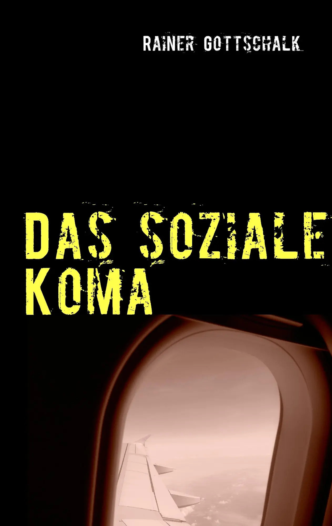 Cover: 9783842372337 | Das soziale Koma | Rainer Gottschalk | Taschenbuch | 192 S. | Deutsch