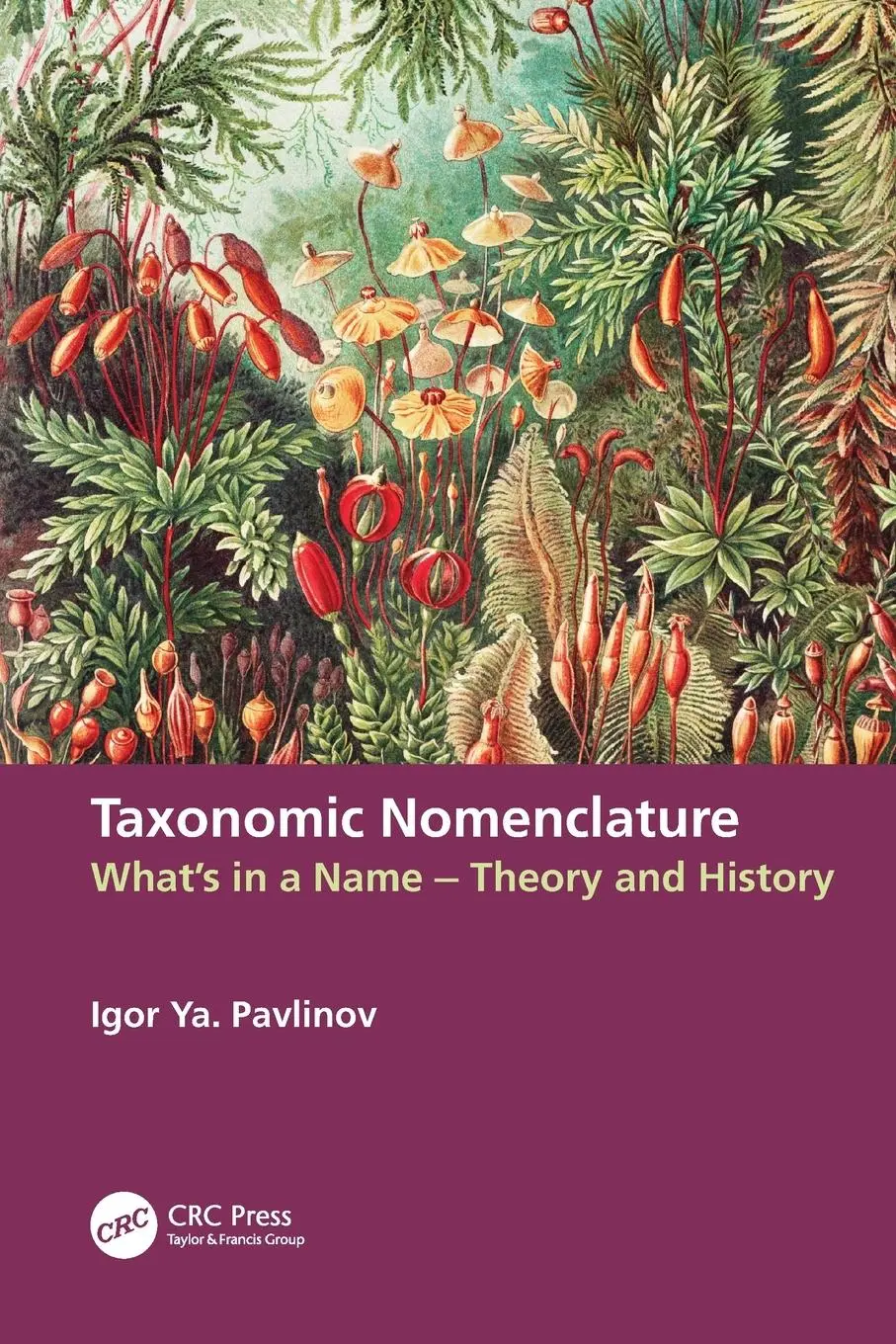 Cover: 9781032022437 | Taxonomic Nomenclature | What's in a Name - Theory and History | Buch