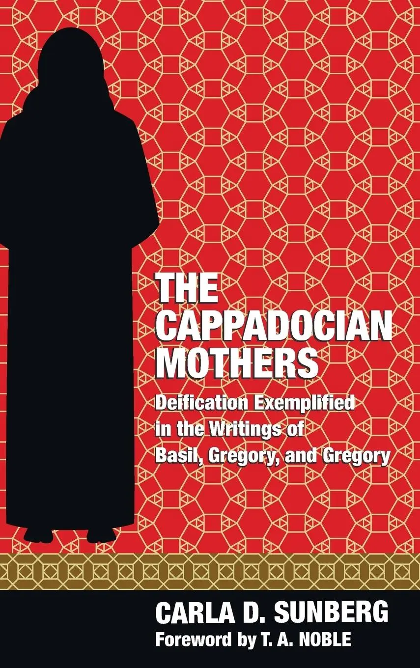 Cover: 9781498282437 | The Cappadocian Mothers | Carla D. Sunberg | Buch | Gebunden | 2017