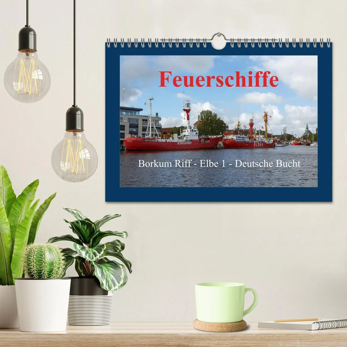 Bild: 9783516032437 | Feuerschiffe - Borkum Riff - Elbe 1 - Deutsche Bucht (Wandkalender...