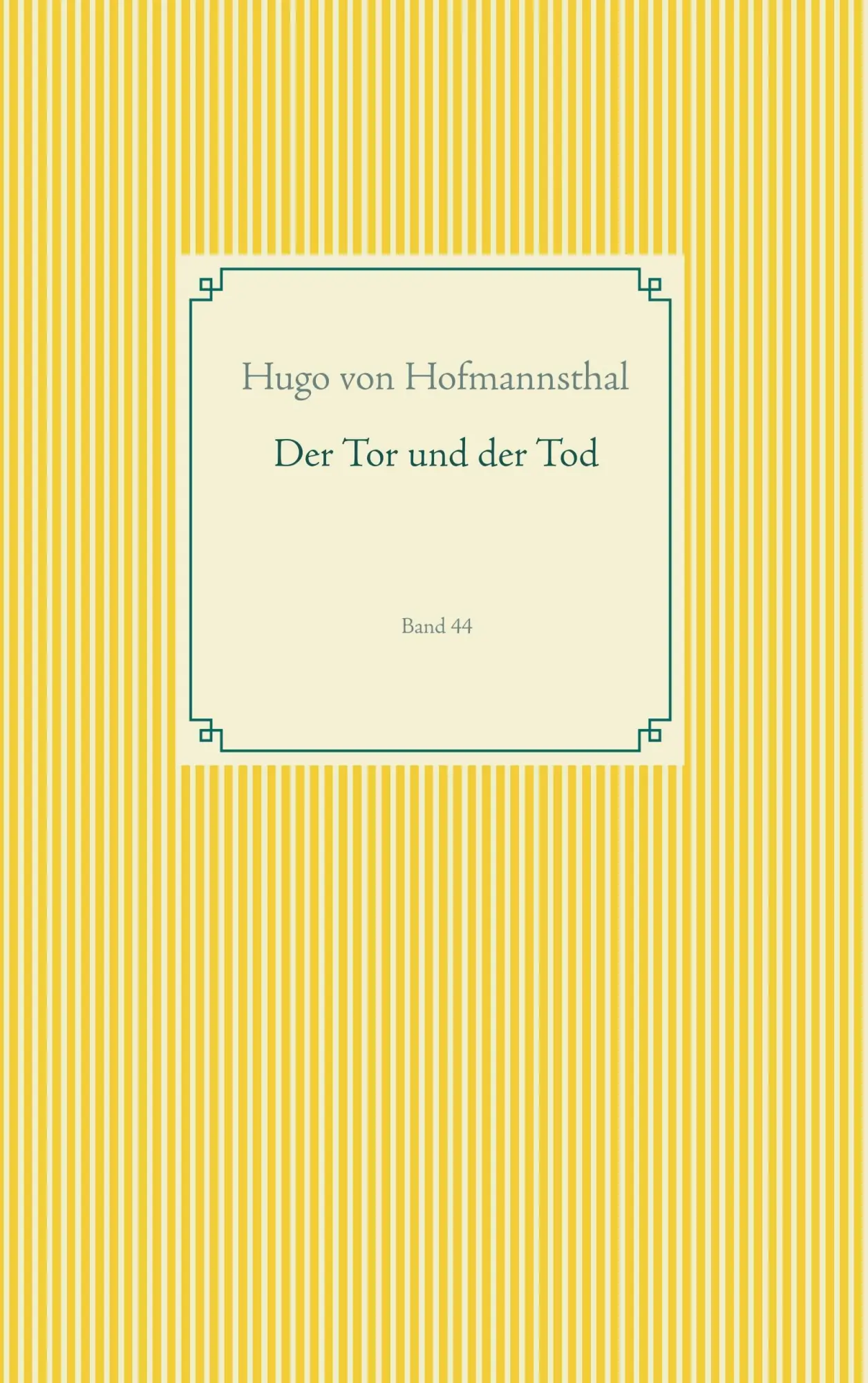 Cover: 9783750432437 | Der Tor und der Tod | Band 44 | Hugo Von Hofmannsthal | Taschenbuch