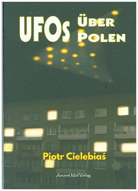 Cover: 9783956522437 | UFOs über Polen | Piotr Cielebias | Taschenbuch | 252 S. | Deutsch