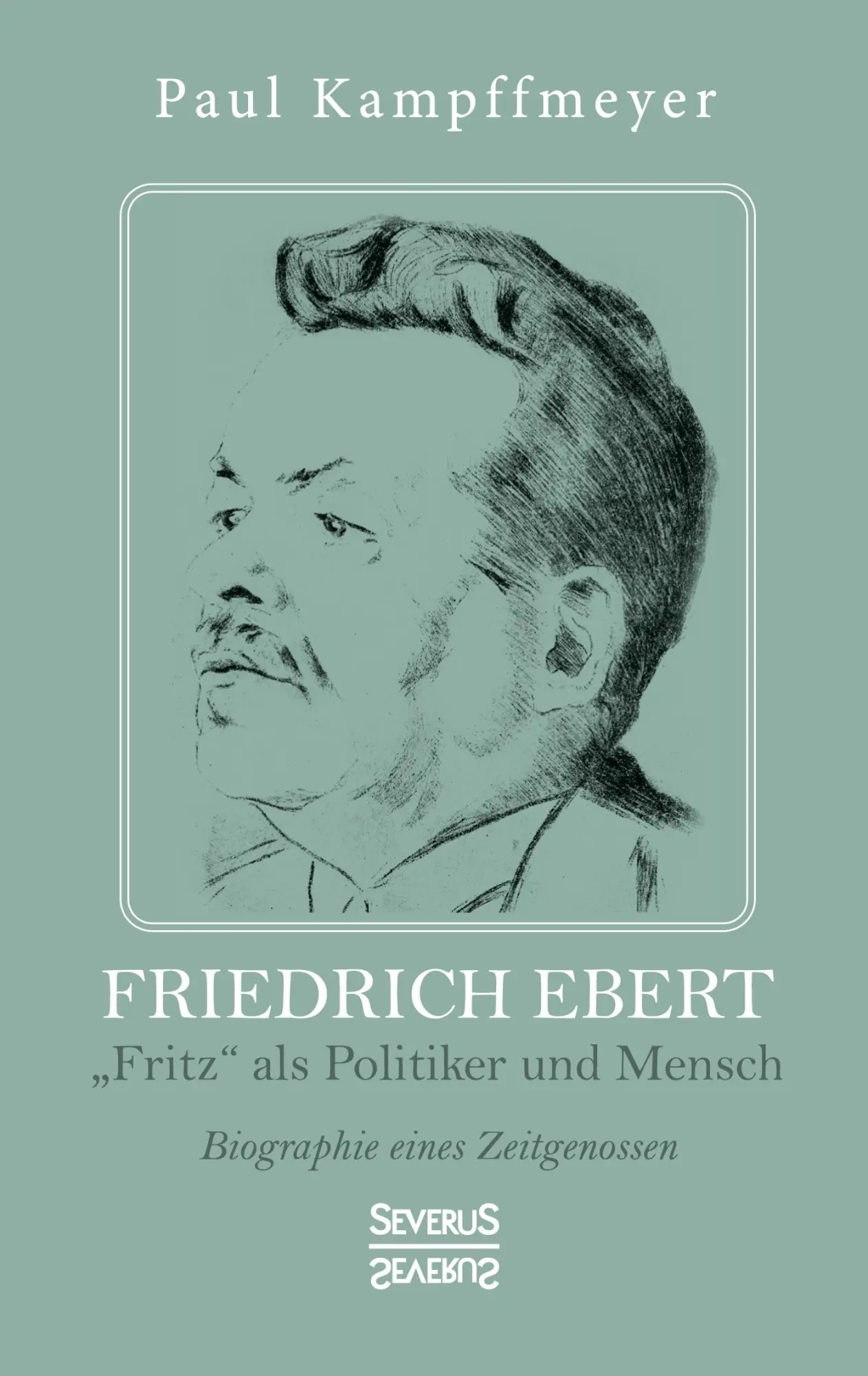 Cover: 9783963452437 | Friedrich Ebert | Paul Kampffmeyer | Taschenbuch | Paperback | 108 S.