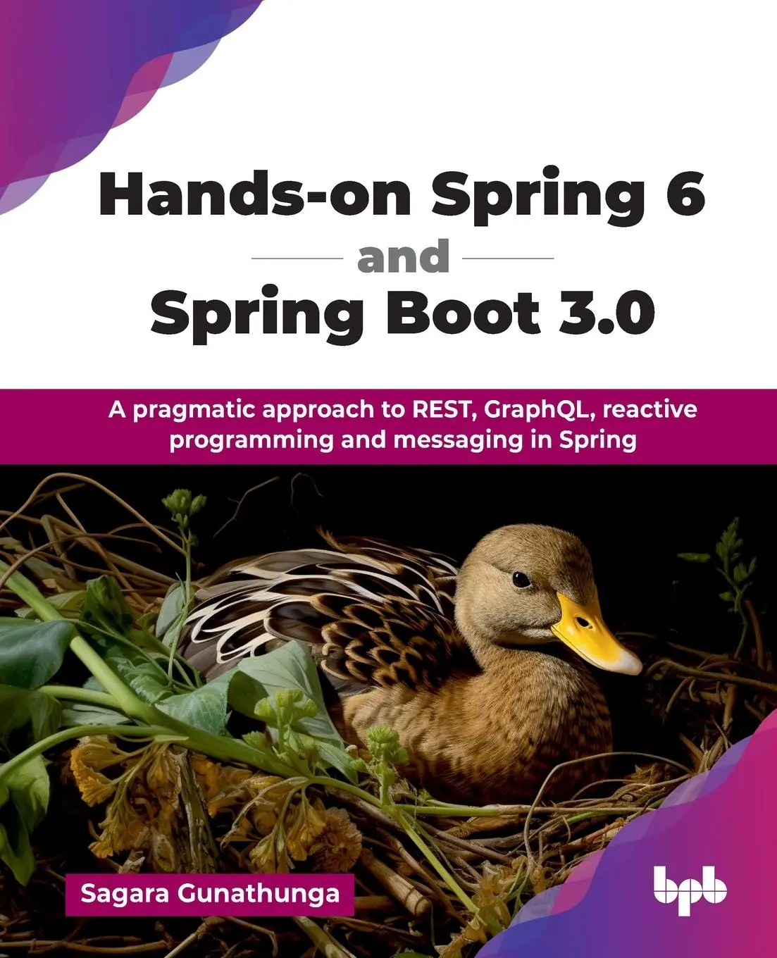 Cover: 9789365892437 | Hands-on Spring 6 and Spring Boot 3.0 | Sagara Gunathunga | Buch