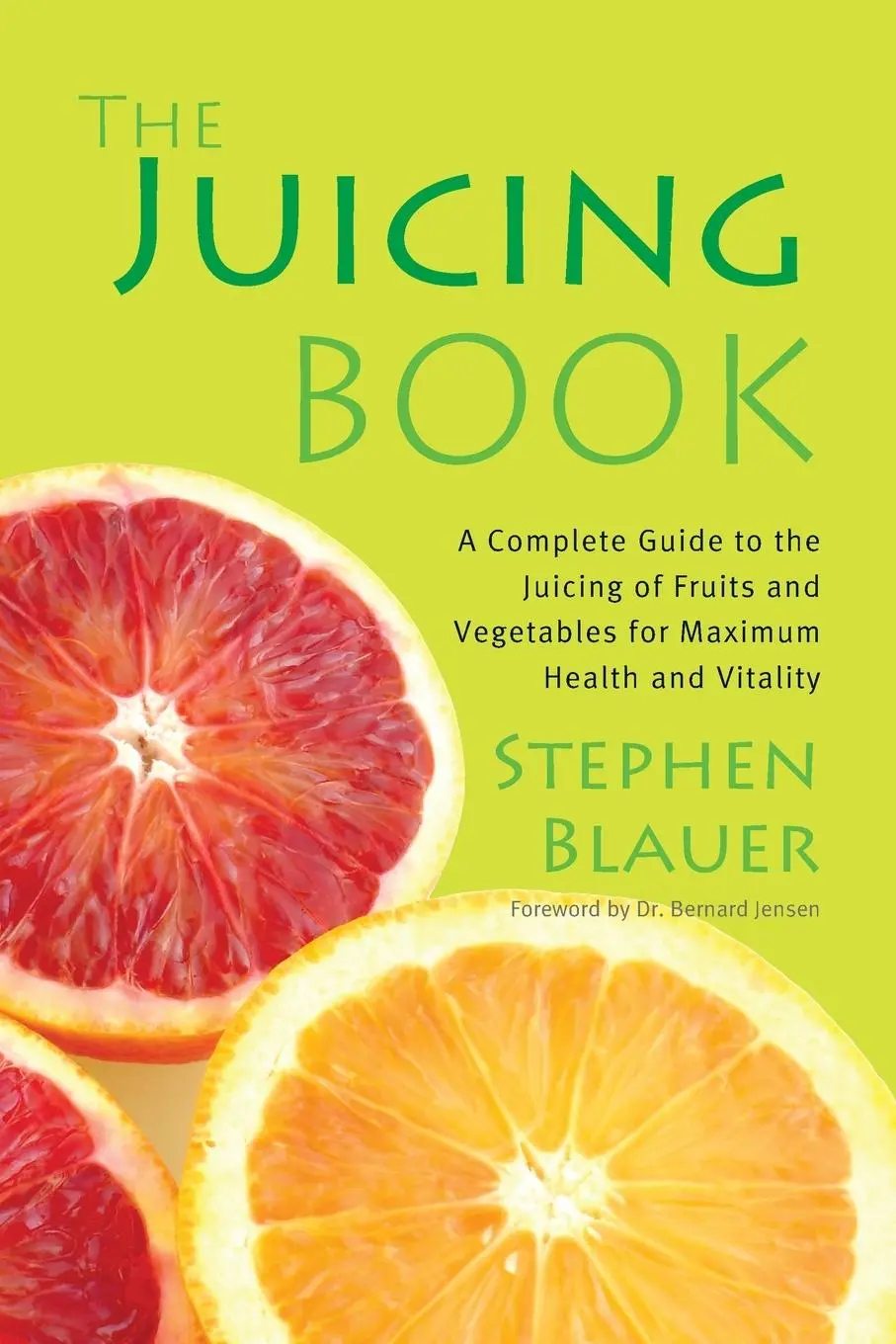 Cover: 9780895292537 | The Juicing Book | Stephen Blauer | Taschenbuch | Englisch | 1989