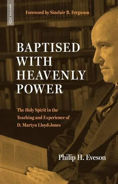 Cover: 9781527112537 | Baptised With Heavenly Power | Philip H. Eveson | Taschenbuch | 2025