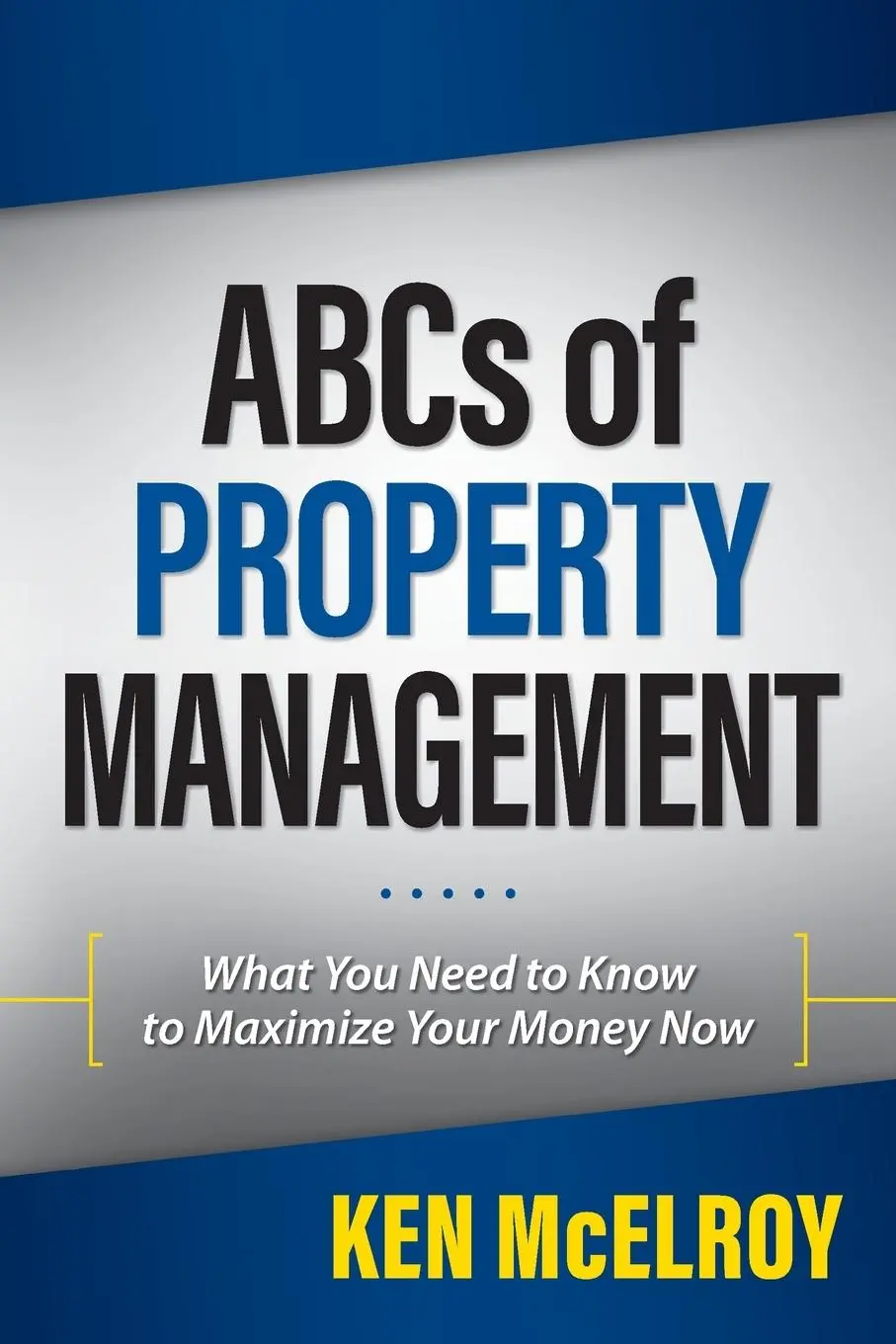 Cover: 9781937832537 | ABCs of Property Management | Ken Mcelroy | Taschenbuch | Englisch