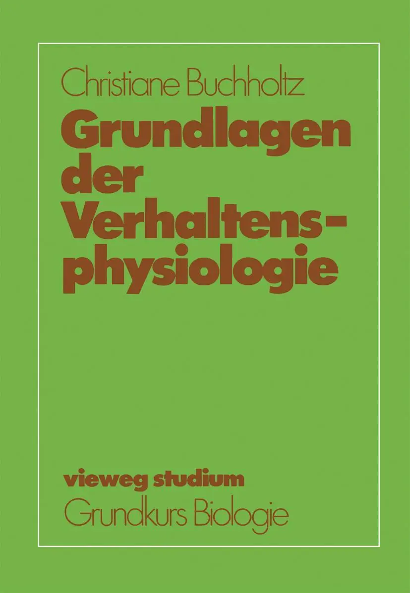 Cover: 9783528072537 | Grundlagen der Verhaltensphysiologie | Christiane Buchholtz | Buch