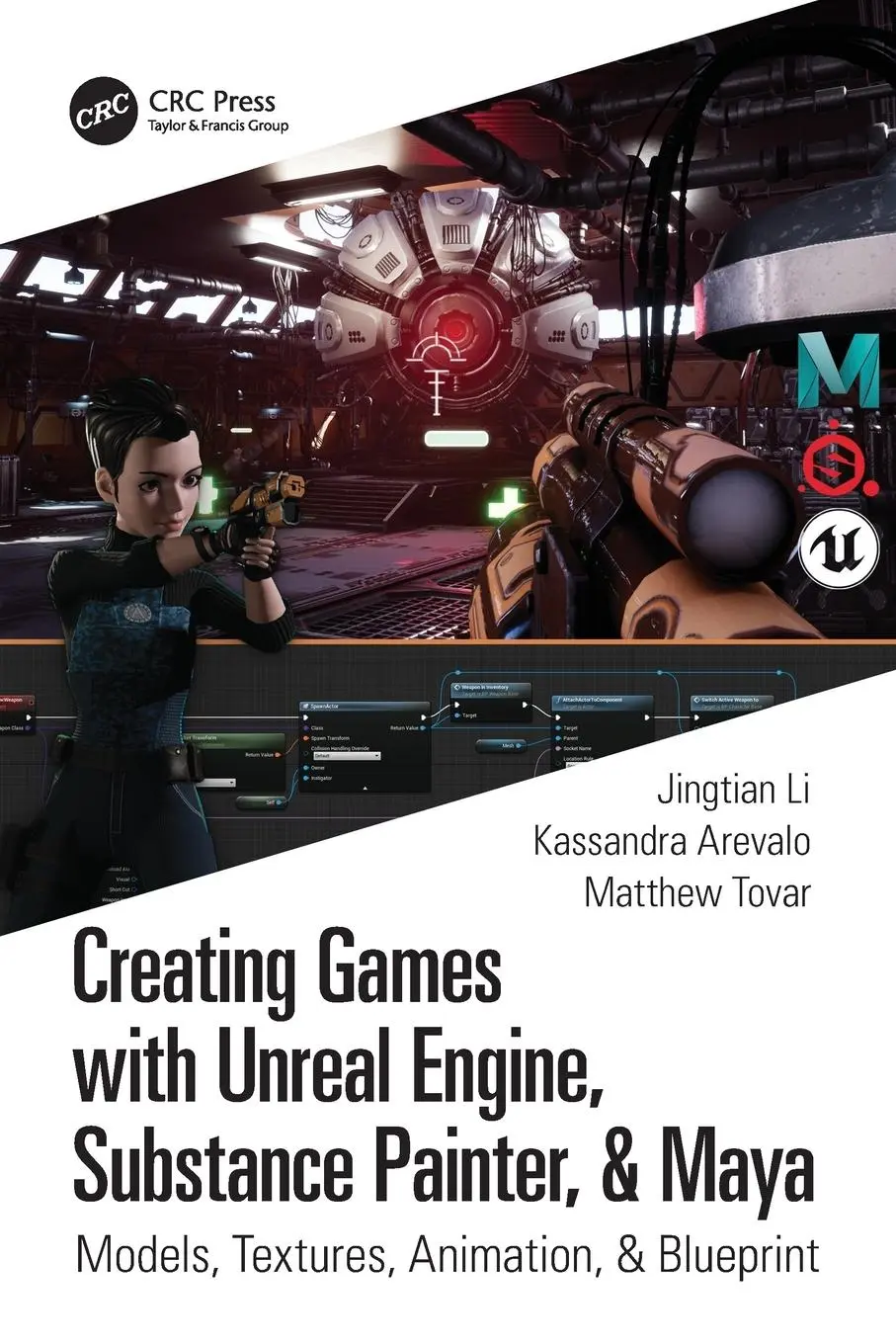 Cover: 9780367512637 | Creating Games with Unreal Engine, Substance Painter, &amp; Maya | Buch
