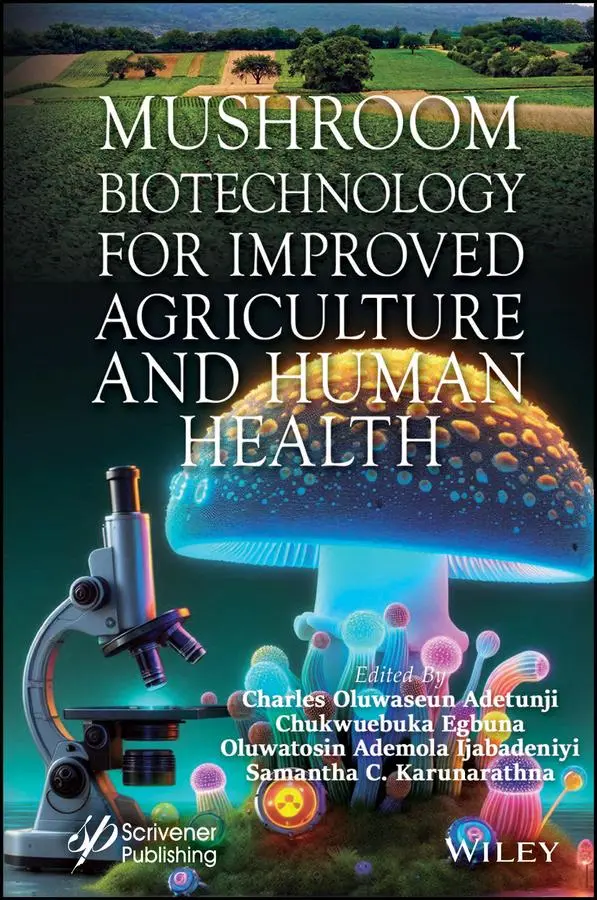Cover: 9781394212637 | Mushroom Biotechnology for Improved Agriculture and Human Health