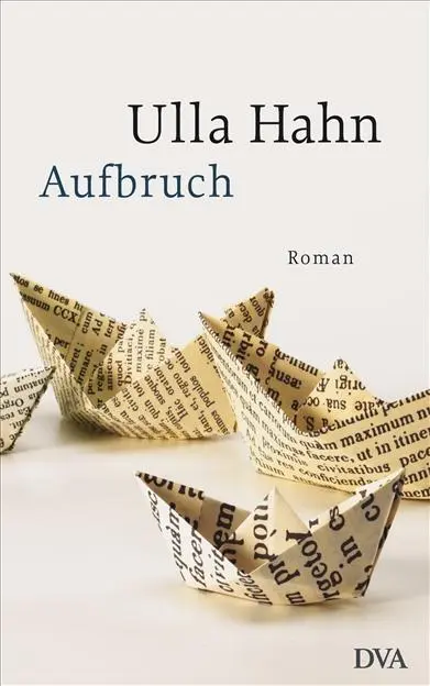 Cover: 9783421042637 | Aufbruch | Ulla Hahn | Buch | Die Geschichte der Hilla Palm | 586 S.