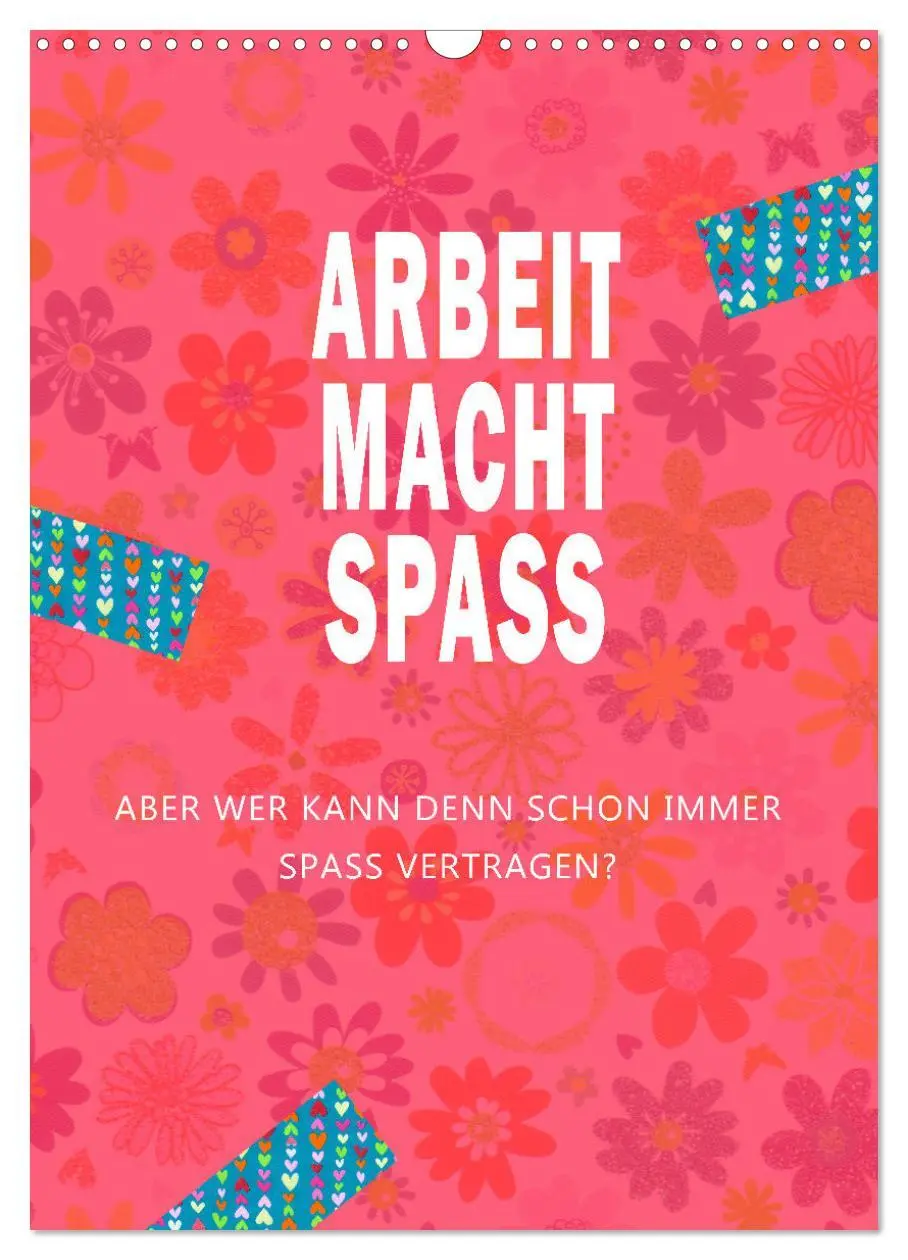 Cover: 9783516252637 | Arbeit macht Spaß (Wandkalender 2026 DIN A3 hoch), CALVENDO...