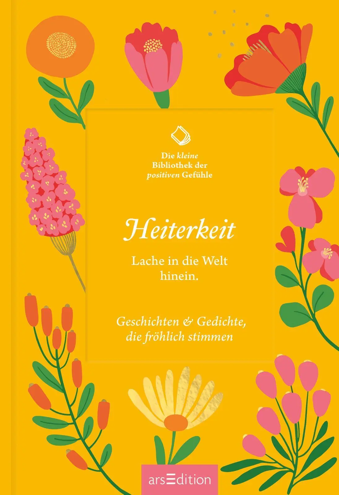 Bild: 9783845862637 | Die kleine Bibliothek der positiven Gefühle: Heiterkeit | Buch | 80 S.