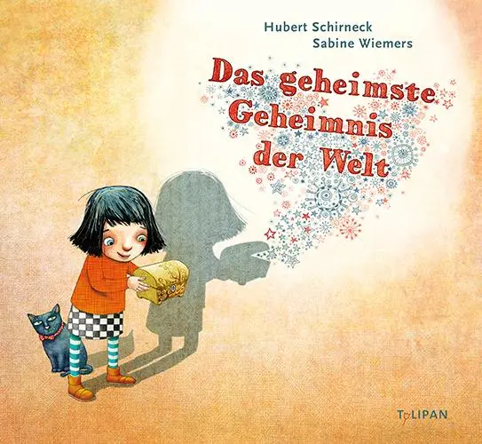 Cover: 9783864292637 | Das geheimste Geheimnis der Welt | Hubert Schirneck | Buch | 36 S.