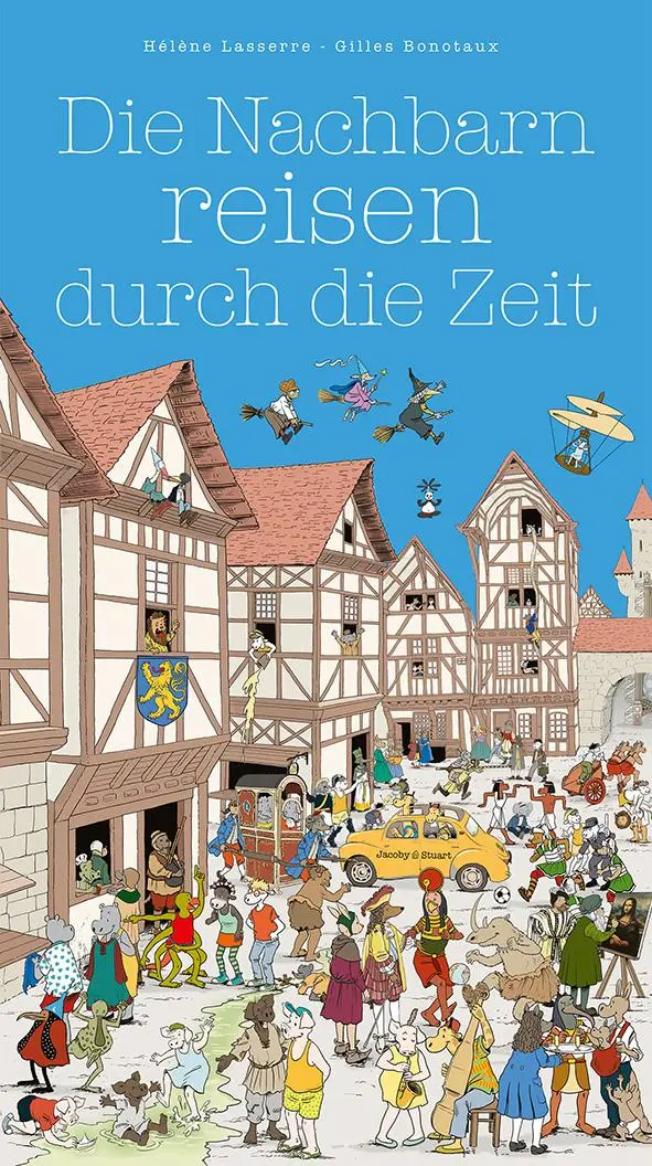 Cover: 9783964282637 | Die Nachbarn reisen durch die Zeit | Hélène Lasserre | Buch | 32 S.