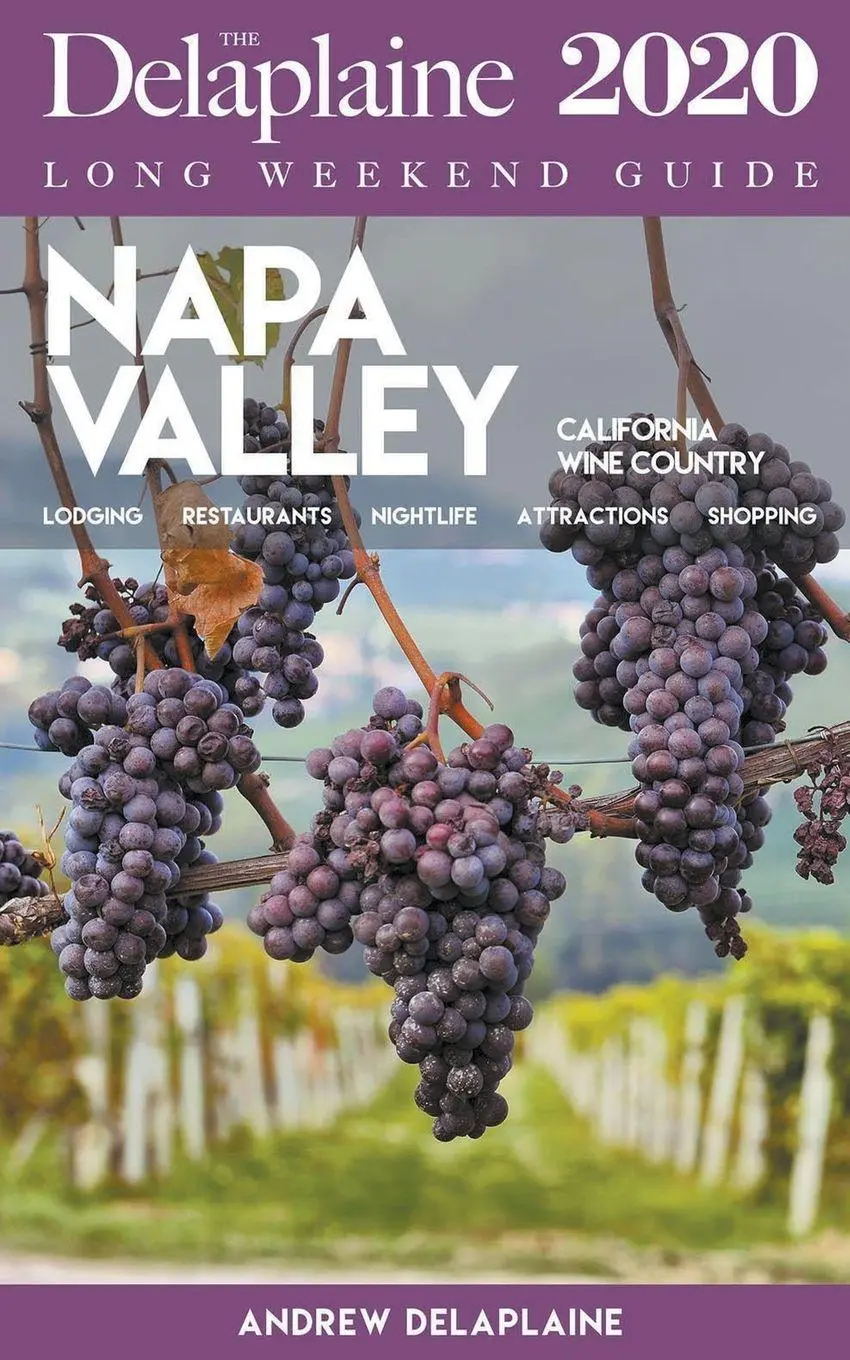 Cover: 9781393692737 | Napa Valley - The Delaplaine 2020 Long Weekend Guide | Delaplaine
