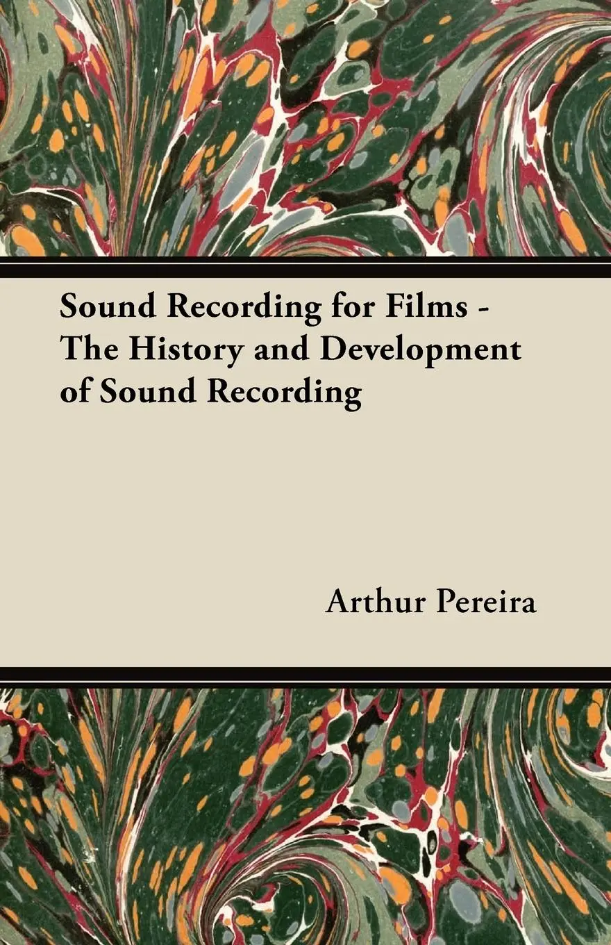 Cover: 9781447452737 | Sound Recording for Films - The History and Development of Sound...