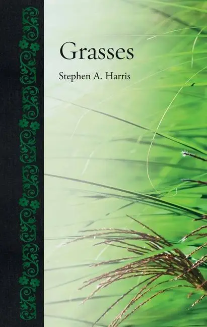 Cover: 9781780232737 | Grasses | Stephen A Harris | Buch | Einband - fest (Hardcover) | 2014
