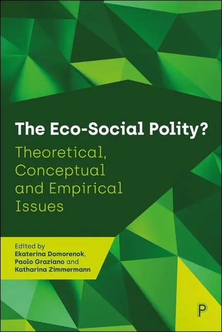 Cover: 9781447372837 | The Eco-Social Polity? | Theoretical, Conceptual and Empirical Issues