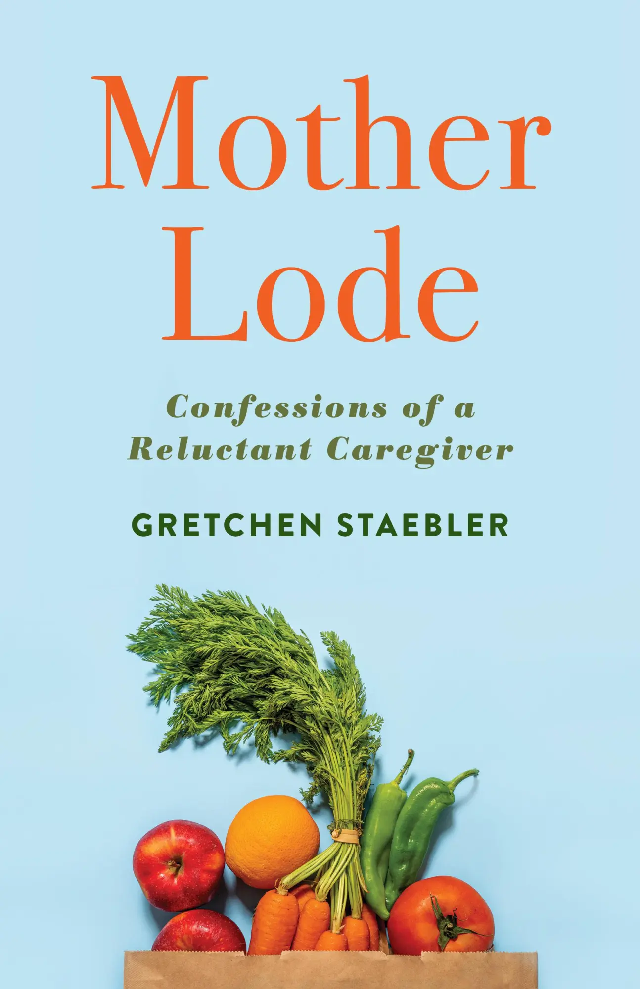 Bild: 9781647422837 | Mother Lode | Confessions of a Reluctant Caregiver | Gretchen Staebler