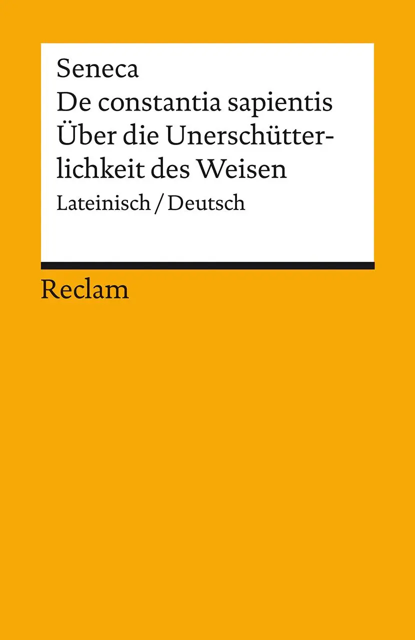 Cover: 9783150142837 | De constantia sapientis / Über die Unerschütterlichkeit des Weisen....