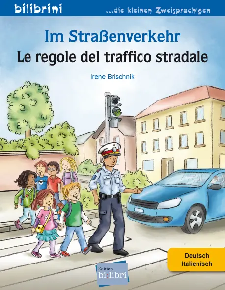Cover: 9783695052837 | Im Straßenverkehr (Deutsch-Italienisch) | Zweisprachiges Kinderbuch