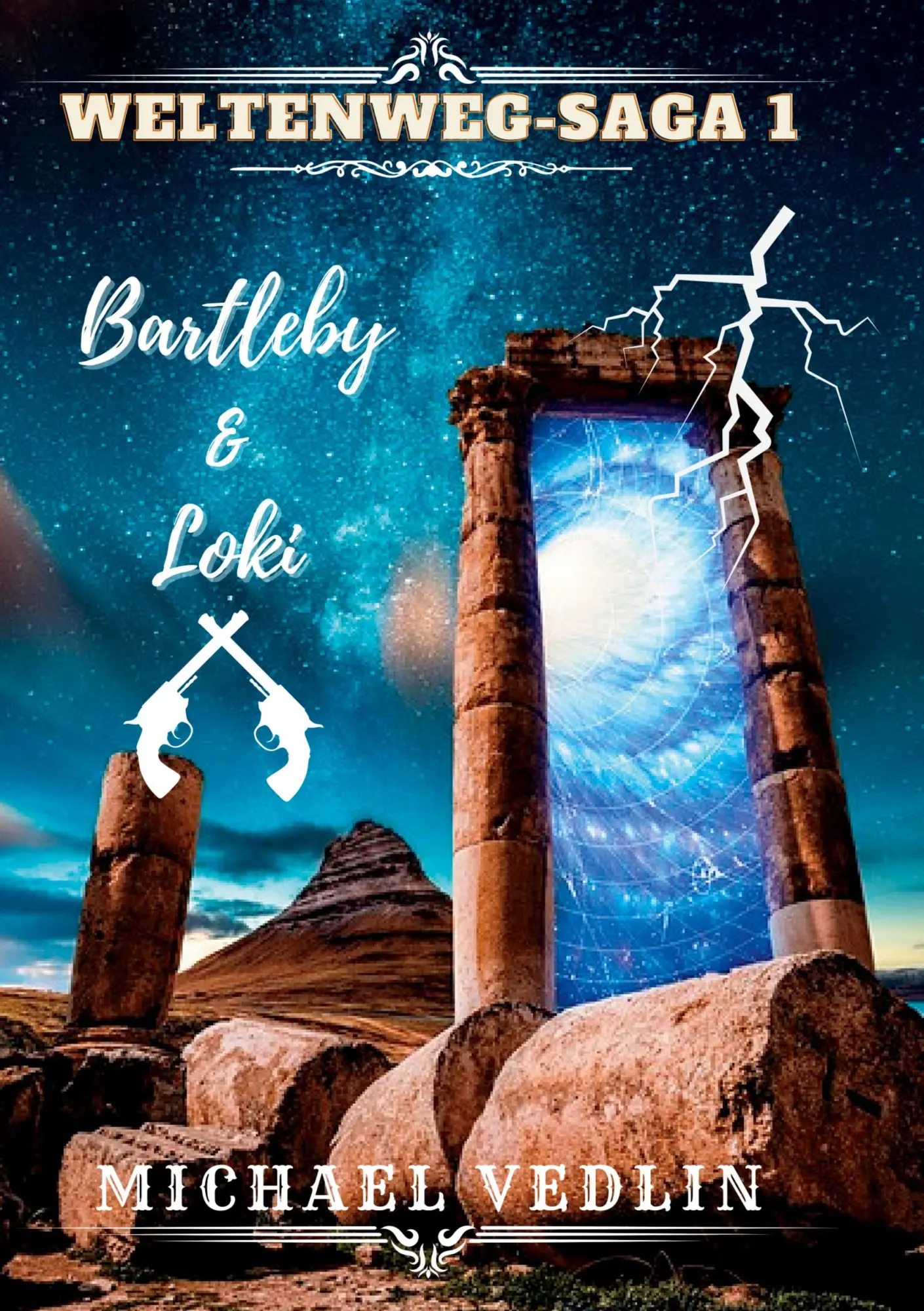 Cover: 9783738612837 | Bartleby &amp; Loki | Michael Vedlin | Buch | Weltenweg - Saga | 468 S.